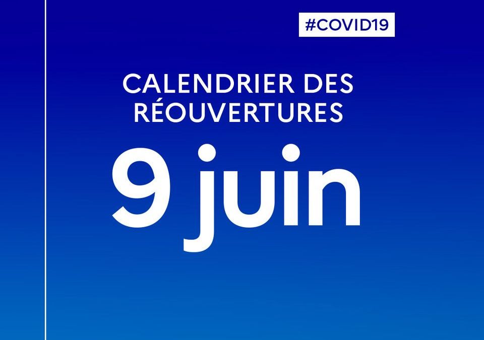 [COVID-19] NOUVELLE ETAPE AGENDA DE REOUVERTURE