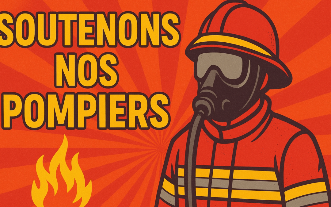 SOUTENONS NOS POMPIERS